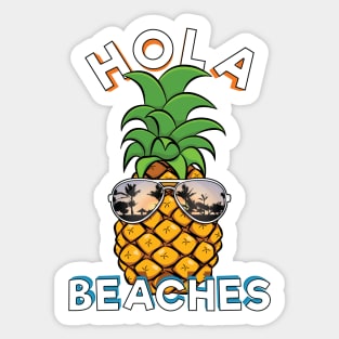 Pineapple Sunglasses Hola Beaches Funny Beach Vacation Sticker